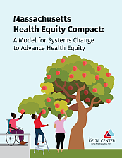 Massachusetts Health Equity Compact: A Model for Systems Change to Advance Health Equity